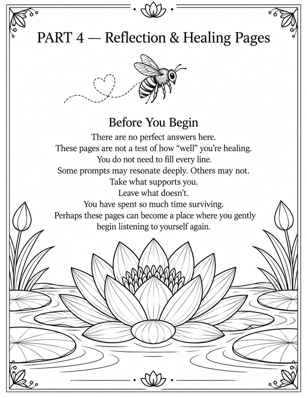 A black and white coloring page or printable reflection sheet titled 'PART 4 — Reflection & Healing Pages,' with a bee above a lotus pond and text starting 'Before You Begin.'.