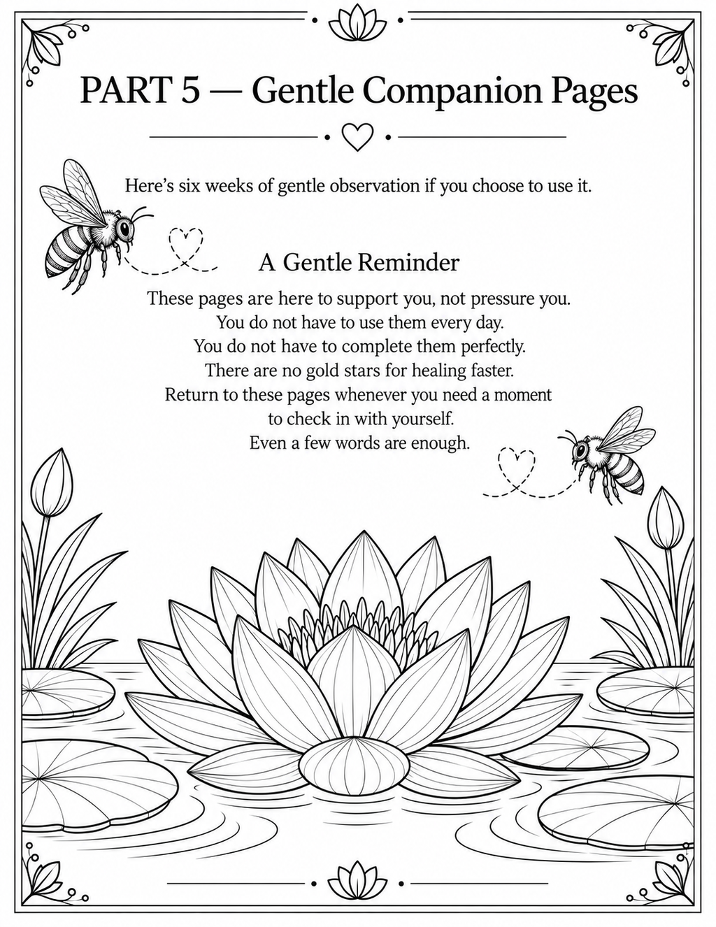 Black and white printable support page titled 'PART 5 — Gentle Companion Pages' with text about gentle observation and a water lily pond illustration with bees.